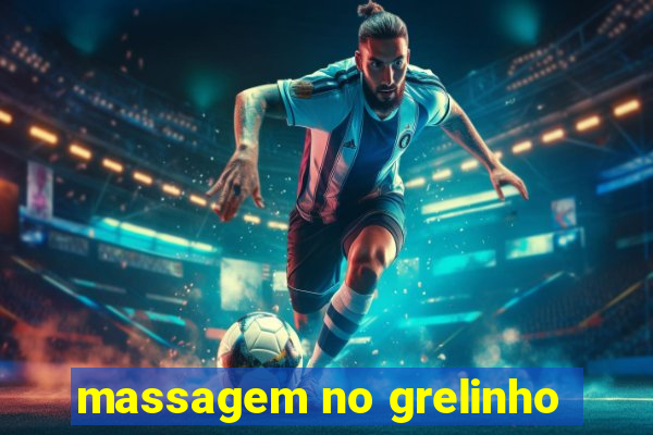 massagem no grelinho